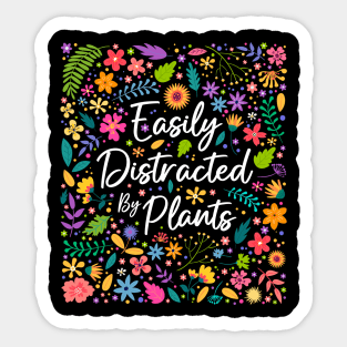Easily Distracted by Plants Sticker
